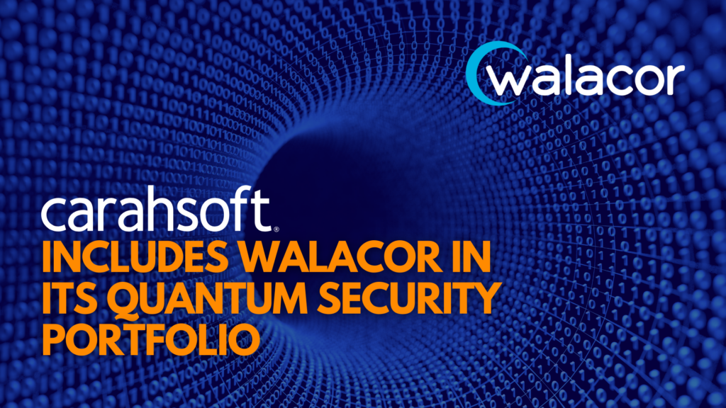 Carahsoft Includes Walacor in its Quantum Security Portfolio